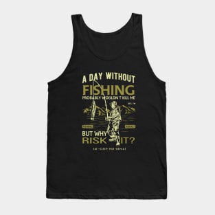 Day without Fishing Tank Top